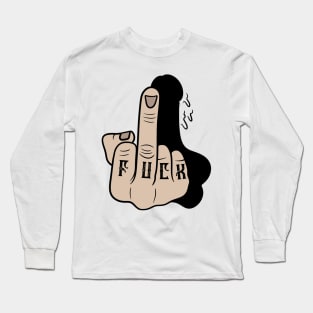 Fuck finger Long Sleeve T-Shirt